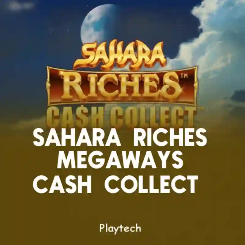 Sahara Riches MegaWays_ Cash Collect